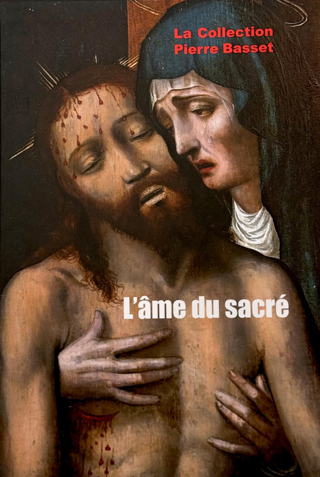 L'âme du sacré, la collection Pierre BASSET