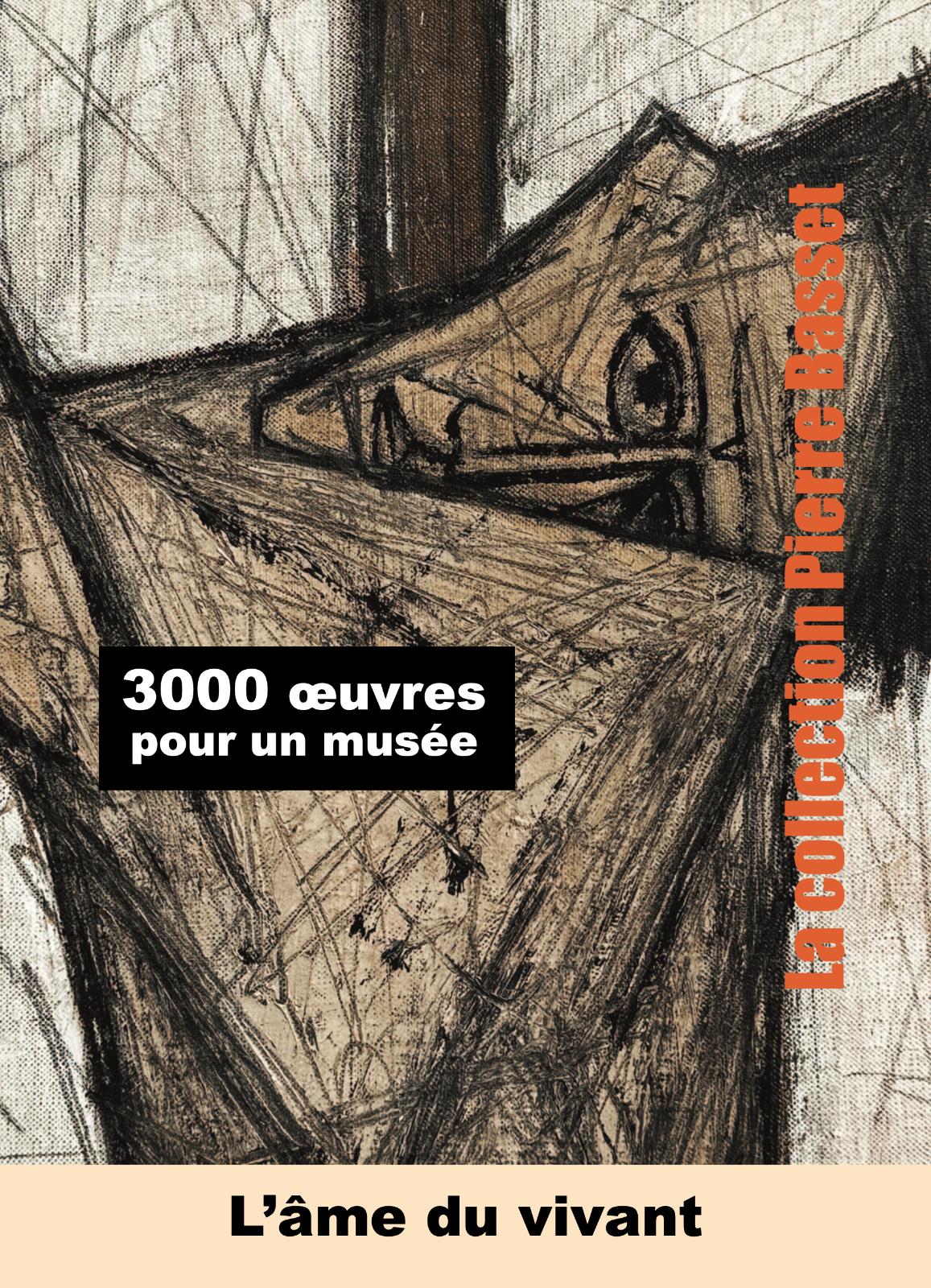 3000 œuvres pour un musée, l'âme du vivant